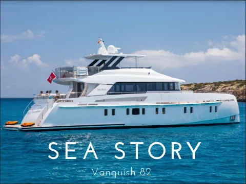 MY Sea Story | Vanquish 82